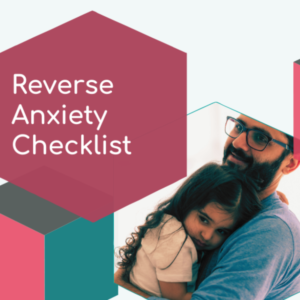 Reverse Anxiety Checklist